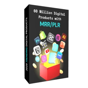 60 Million Digital Products with MRR/PLR Rights